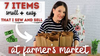 7 EASY items that I sew and sell at the local Farmers Market as a side hustle in 2021 [upl. by Norford]