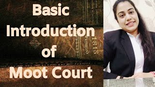 Moot Court Basic A complete introduction [upl. by Ecinahs]