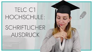 telc Deutsch C1 Hochschule  Schriftlicher Ausdruck [upl. by Nnahtebazile]