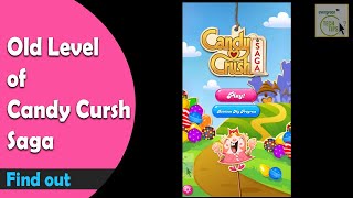 Find Old Levels Of Candy Crush Saga How To Resume Old Level of Candy Crush Saga Games [upl. by Devol757]