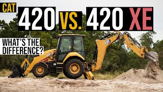 Cats 420 vs 420 XE Backhoes  Whats the Difference Between These New Machines [upl. by Tertius911]