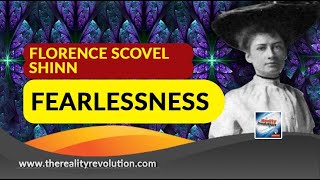 Florence Scovel Shinn Fearlessness [upl. by Urial]