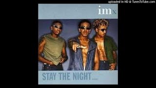 Imx  Stay The Night [upl. by Stimson651]