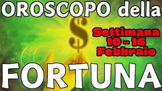 OROSCOPO  I SEGNI PIU FORTUNATI della SETTIMANA 10  16 Febbraio [upl. by Evvie564]