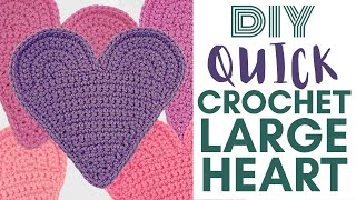 How to Crochet a Large Heart  Quick Version [upl. by Athenian77]