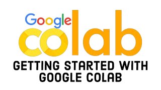 Getting Started with Google CoLab  How to use Google Colab [upl. by Nanerb]