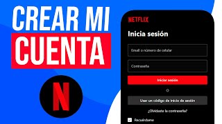 Cómo CREAR una CUENTA de Netflix en MI CELULAR 2024 [upl. by Pilloff]