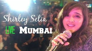 Shirley Setia  LIVE IN CONCERT  MUMBAI [upl. by Felicle492]