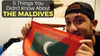 5 Things You Didnt Know About THE MALDIVES [upl. by Fayth949]