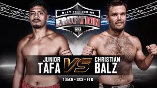 Eruption Muay Thai 20 Junior Tafa Vs Christian Balz [upl. by Budd]