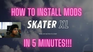 HOW TO INSTALL MODS ON SKATER XL 2021 IN 5 MINUTES SERIOUSLY PC ONLY [upl. by Higley992]