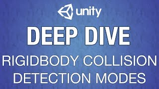 Unity Rigidbody Collision Detection Modes [upl. by Cyprus]