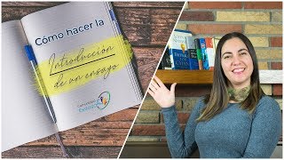 ¿Cómo hacer la INTRODUCCION de un ensayo📝📒📖 [upl. by Floridia]