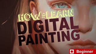 How to Learn Digital Painting Beginners [upl. by Anileuqcaj]