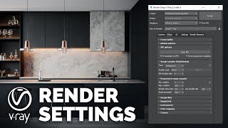 VRay Render Settings Explained  Learn it once and for all [upl. by Kristyn229]