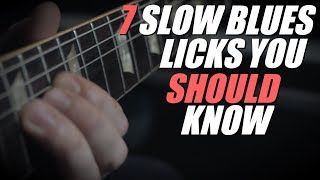 7 Slow Blues Licks You Should Know  With TAB [upl. by Emse854]