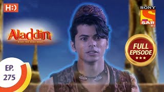 Aladdin  Ep 275  Full Episode  4th September 2019 [upl. by Emia]