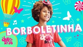 Borboletinha  Bob Zoom  Coreografia  FitDance Kids [upl. by Stoddart767]