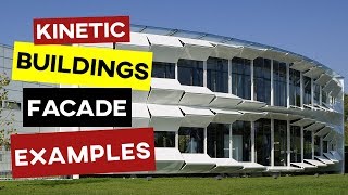 Kinetic Architecture amp Art Examples [upl. by Poppo]