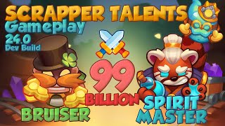 240  New Scrapper Talents with BRUISER  SPIRIT MASTER  99 Billion  DEV BUILD [upl. by Ellehctim451]