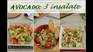 AVOCADO  3 insalate  avocado salads [upl. by Soelch]