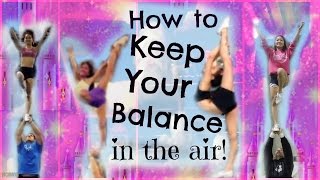 Cheer  How To Keep Your Balance In Stunts  Tips And Drills For Flyers [upl. by Ellicul552]