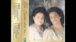 Maria Y Martha Álbum quotJuntas Otra Vezquot [upl. by Eilyw]