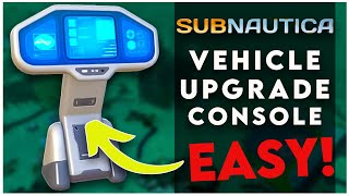 EASY SUBNAUTICA VEHICLE UPGRADE CONSOLE BLUEPRINT LOCATION [upl. by Cindelyn371]