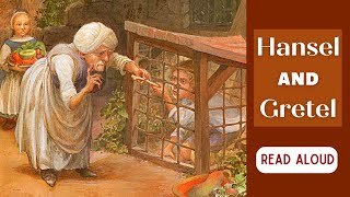 🍞Hansel and Gretel—Kids Book Brothers Grimm Fairytale Gingerbread House Read Aloud Fantasy [upl. by Jorgenson144]