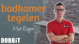 Badkamermuur tegelen met Roger [upl. by Cinimmod]