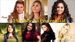 O Melhor do Pentecostal 2024 [upl. by Aldred]