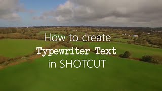 How to create quotTypewriterquot style text in Shotcut [upl. by Amanda]