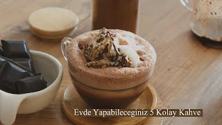 5 Kolay Evde Yapabileceğiniz Kahve Tarifi  Mocha White Chocolate Mocha Caramel macchiato [upl. by Angeli]