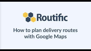 Using Google Maps as a delivery route planner [upl. by Lattonia]