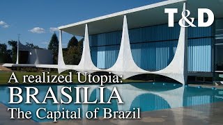 Brasilia A Realized Utopia Video Guide To The Capital Of Brazil 🇧🇷 Travel amp Discover [upl. by Heringer958]