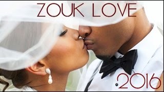 DREAM ZOUK LOVE 2016 Kompa inclu  By AlexCkj [upl. by Normi797]