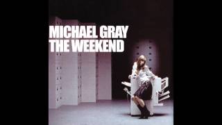 Michael Gray  The Weekend Extended Vocal Mix [upl. by Amilas649]