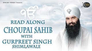 Chaupai Sahib  Bhai Gurpreet Singh Shimla Wale  Learn Gurbani  Gurbani Shabad Kirtan [upl. by Relda]