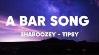 A Bar Song Tipsy  Shaboozey  1 Hour LoopLyrics [upl. by Tillion617]