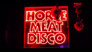 A Night At Horse Meat Disco [upl. by Tiduj]