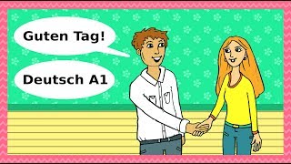 Deutsch A1  Guten Tag Begrüßungen Höflichkeit amp Kennenlernen  Basic German for beginners [upl. by Lotsirk]