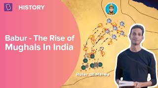 Babur  Rise of the Mughals In India  Class 7  History  Learn with BYJUS [upl. by Malcolm]