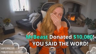 I Donated 10000 If They Said This Word Twitch Streamers [upl. by Htebazie598]