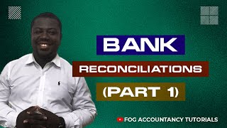 BANK RECONCILIATIONS PART 1 [upl. by Yerot]