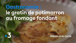 Gastronomie  le gratin de potimarron au fromage fondant  Météo à la carte [upl. by Annauj]