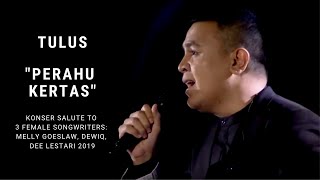 Tulus  Perahu Kertas Konser Salute Erwin Gutawa to 3 Female Songwriters [upl. by Oidualc]