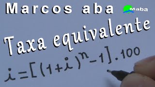 TAXA EQUIVALENTE  JUROS COMPOSTOS Matemática Financeira [upl. by Rabassa]