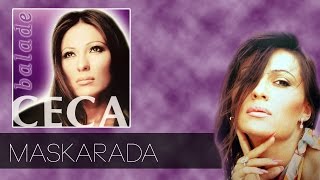 Ceca  Maskarada  Audio 2003 HD [upl. by Acinoj658]