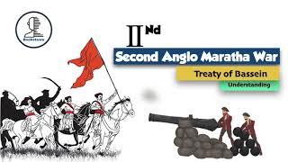 Second Anglo Maratha War in Hindi  Treaty of Bassein 1802  Modern History of India  UPSC [upl. by Yuri]