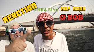 G BOB CHILL MA RAP SONG REACTION VIDEO [upl. by Ful]